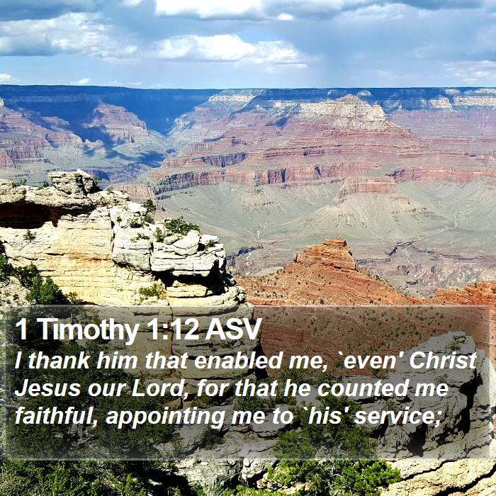 1 Timothy 1:12 ASV Bible Study