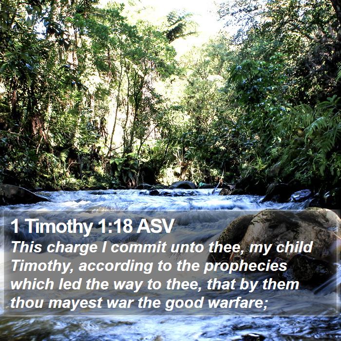 1 Timothy 1:18 ASV Bible Study