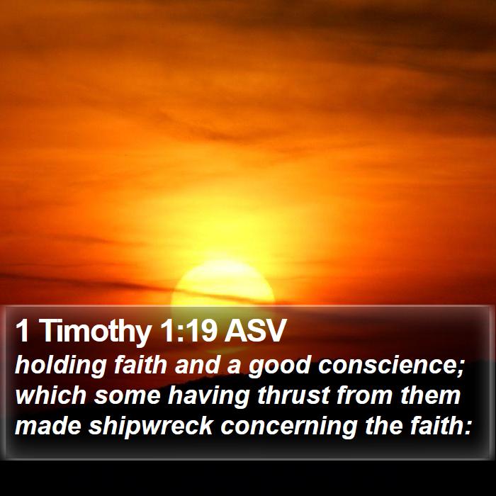 1 Timothy 1:19 ASV Bible Study