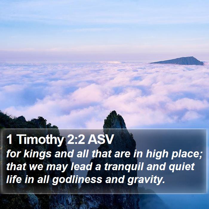 1 Timothy 2:2 ASV Bible Study