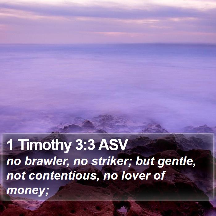 1 Timothy 3:3 ASV Bible Study