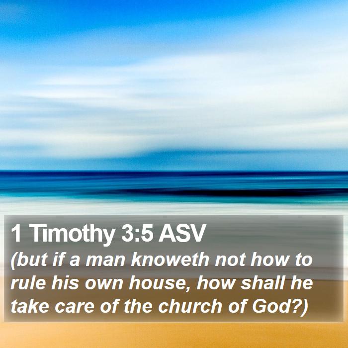 1 Timothy 3:5 ASV Bible Study