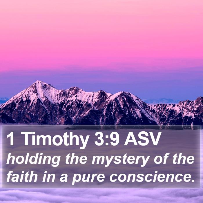 1 Timothy 3:9 ASV Bible Study