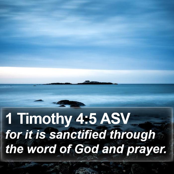 1 Timothy 4:5 ASV Bible Study