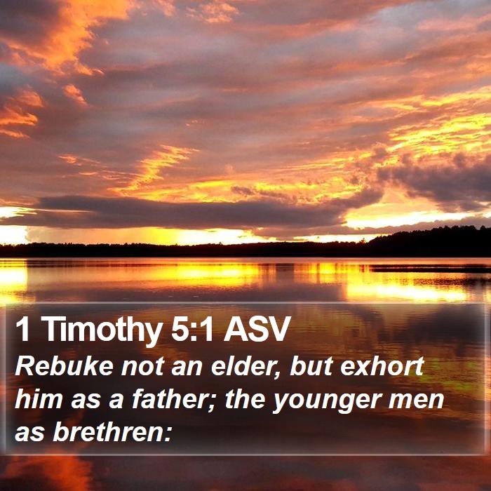 1 Timothy 5:1 ASV Bible Study