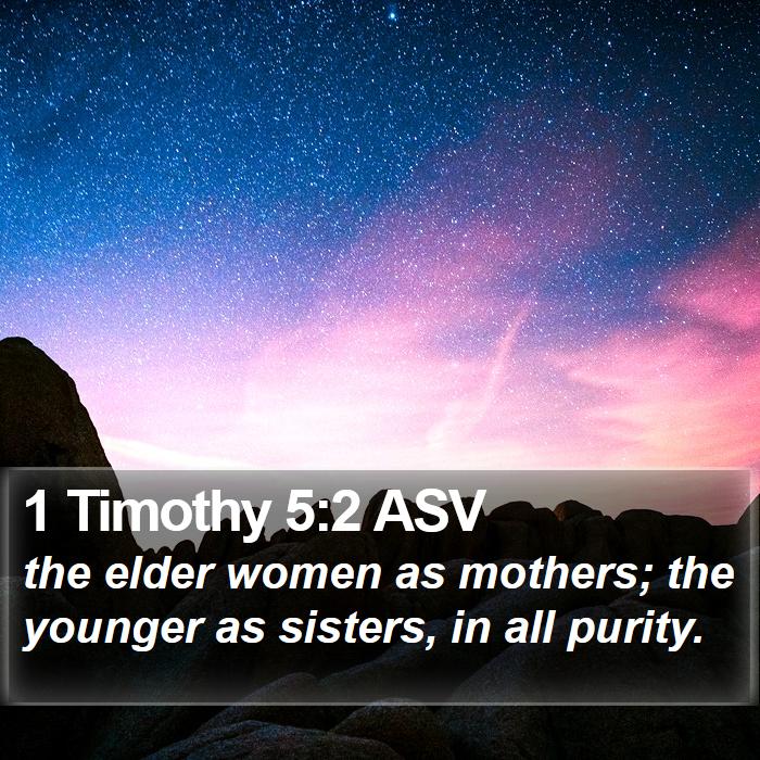 1 Timothy 5:2 ASV Bible Study