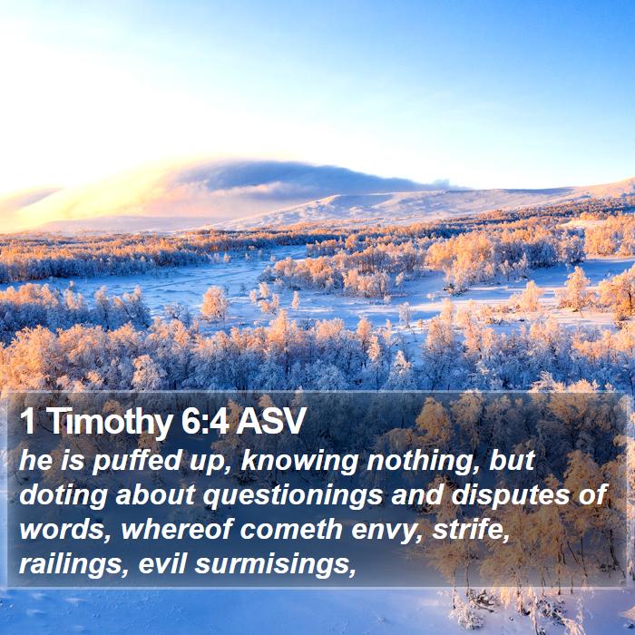 1 Timothy 6:4 ASV Bible Study