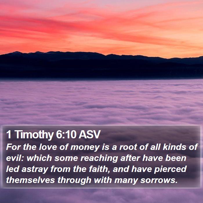 1 Timothy 6:10 ASV Bible Study