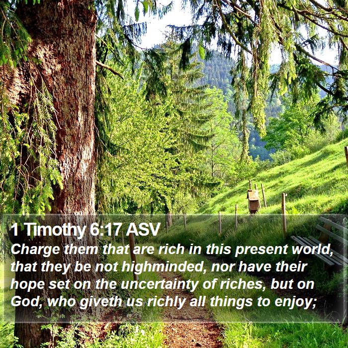 1 Timothy 6:17 ASV Bible Study