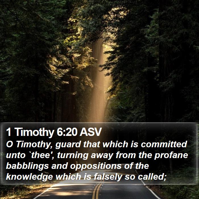 1 Timothy 6:20 ASV Bible Study