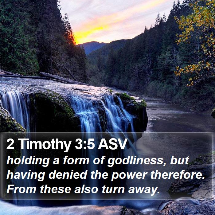 2 Timothy 3:5 ASV Bible Study