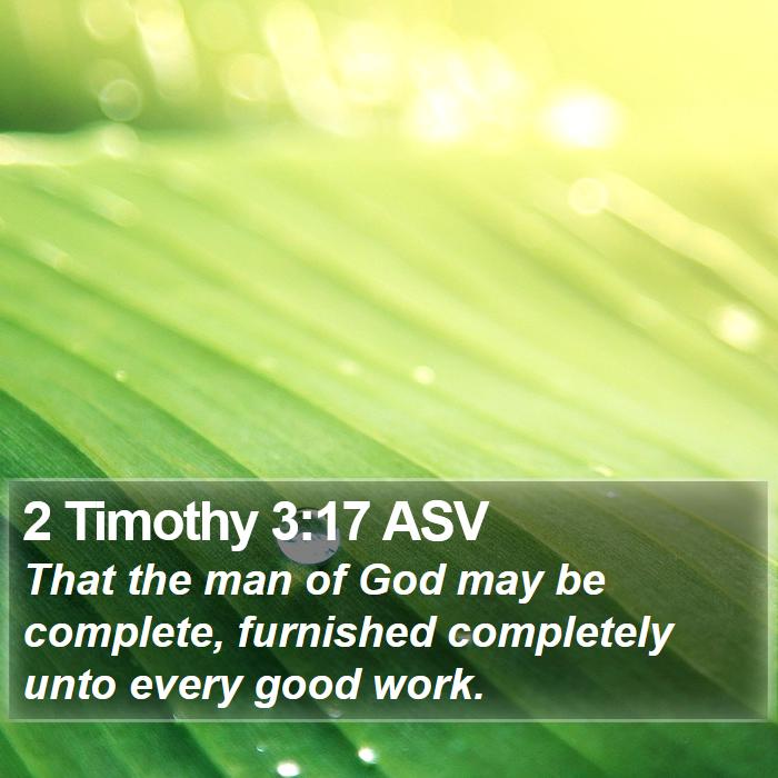 2 Timothy 3:17 ASV Bible Study