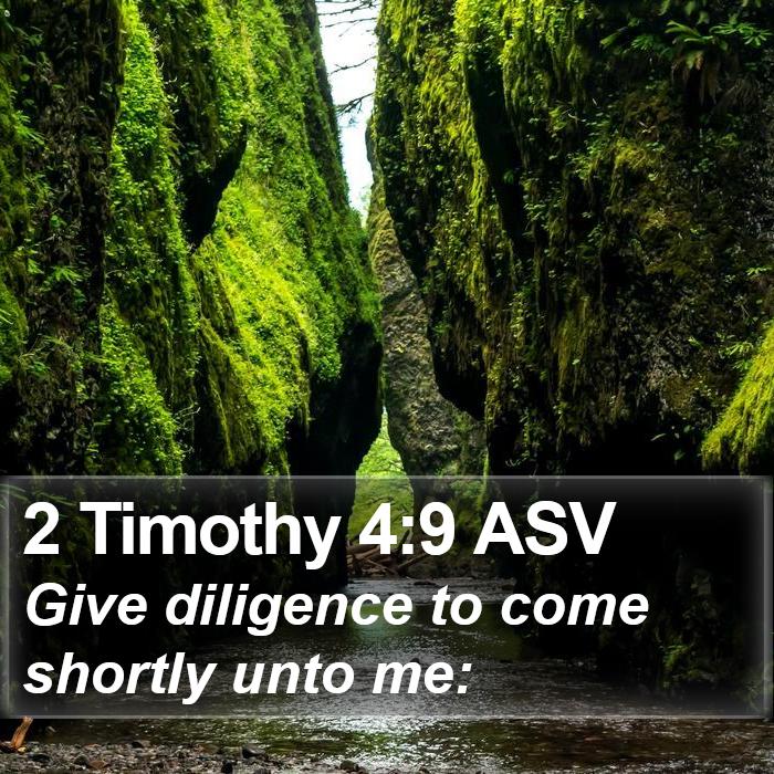 2 Timothy 4:9 ASV Bible Study