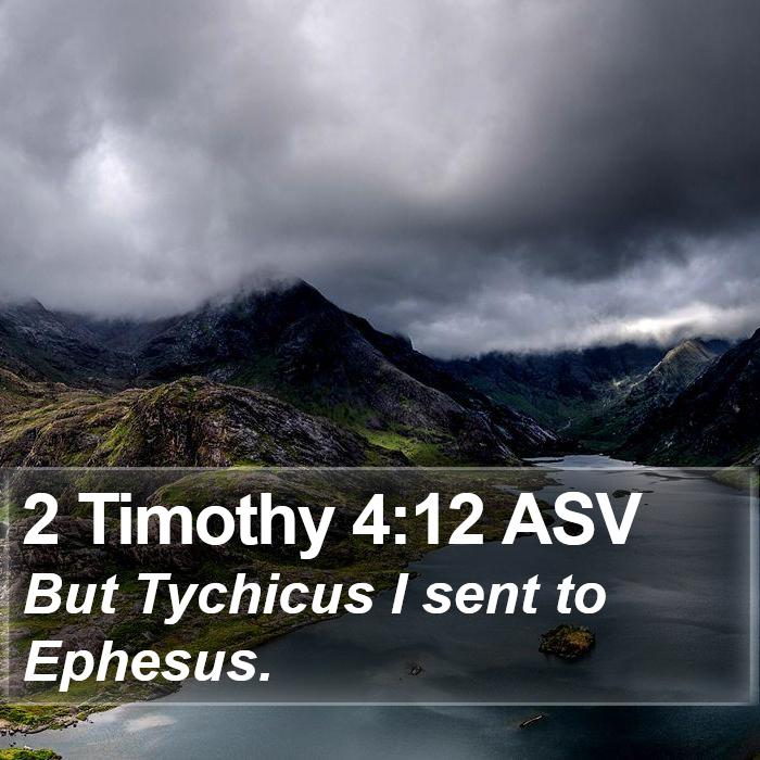 2 Timothy 4:12 ASV Bible Study