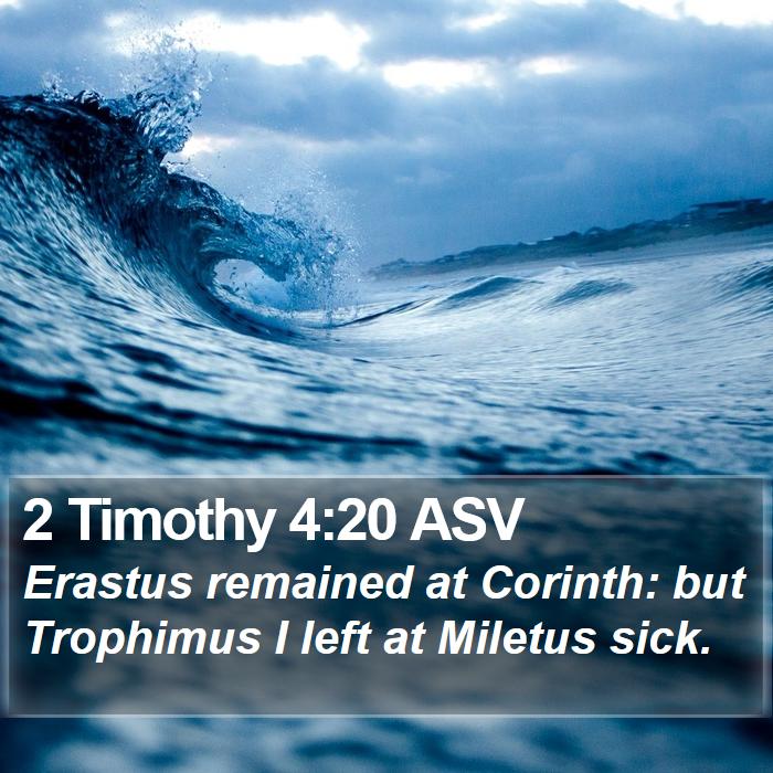 2 Timothy 4:20 ASV Bible Study