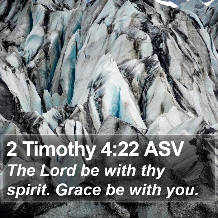 2 Timothy 4:22 ASV Bible Study