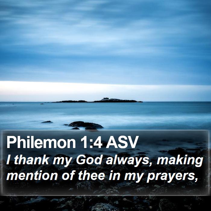 Philemon 1:4 ASV Bible Study