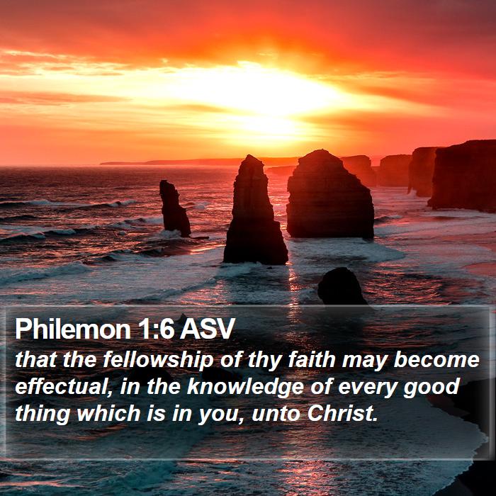 Philemon 1:6 ASV Bible Study