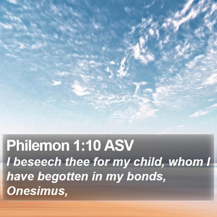 Philemon 1:10 ASV Bible Study