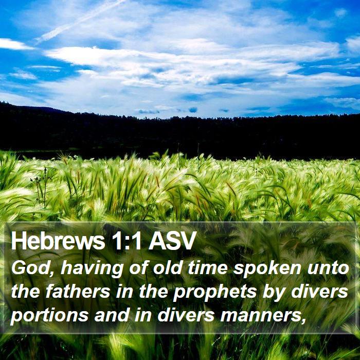 Hebrews 1:1 ASV Bible Study