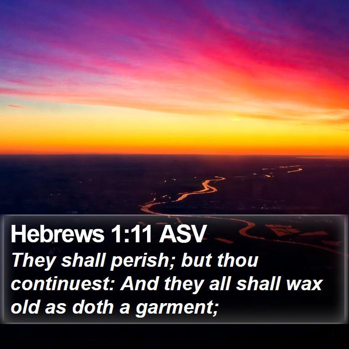 Hebrews 1:11 ASV Bible Study