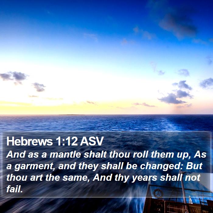 Hebrews 1:12 ASV Bible Study