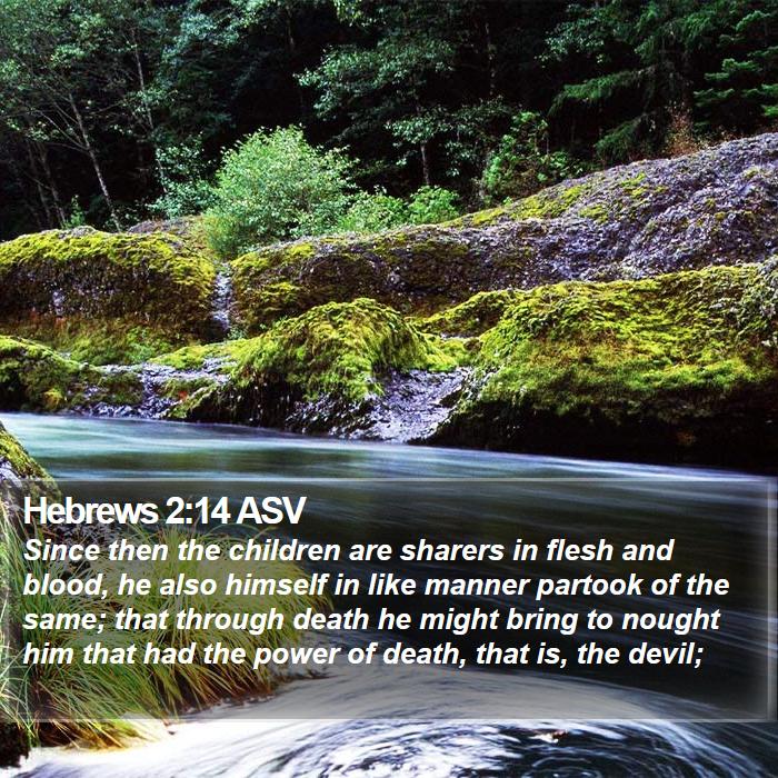 Hebrews 2:14 ASV Bible Study