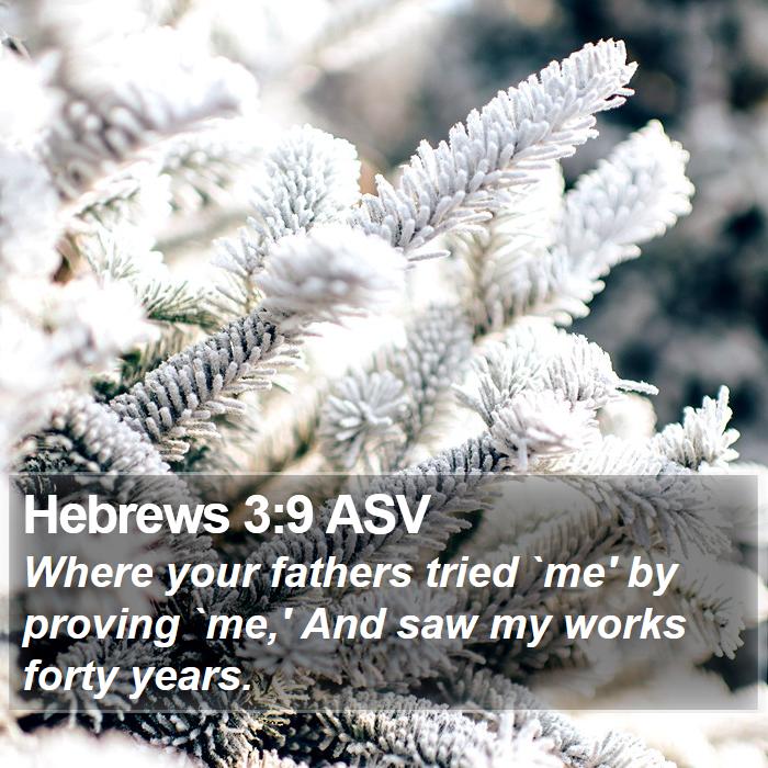 Hebrews 3:9 ASV Bible Study