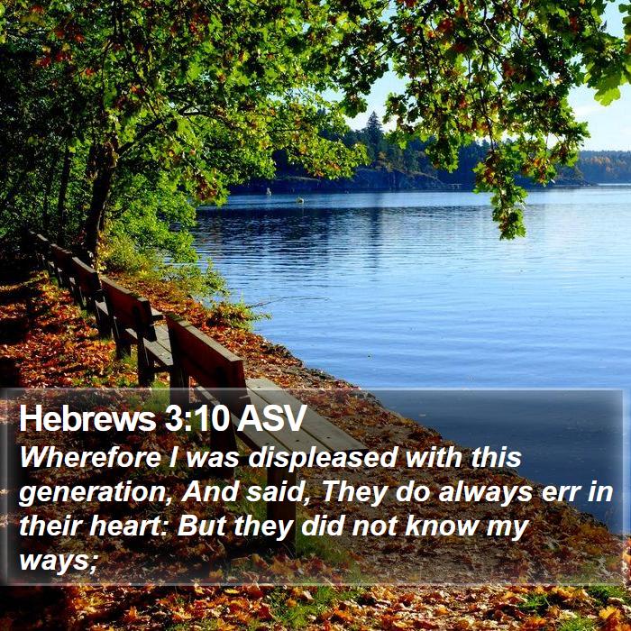 Hebrews 3:10 ASV Bible Study