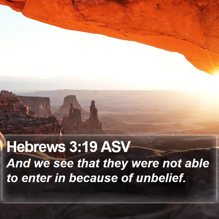 Hebrews 3:19 ASV Bible Study