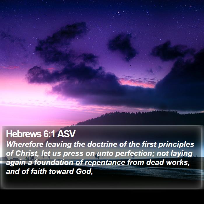 Hebrews 6:1 ASV Bible Study