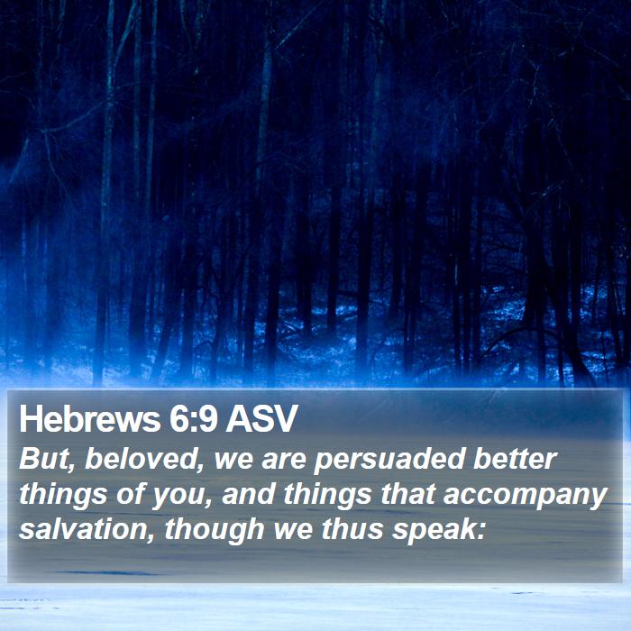 Hebrews 6:9 ASV Bible Study