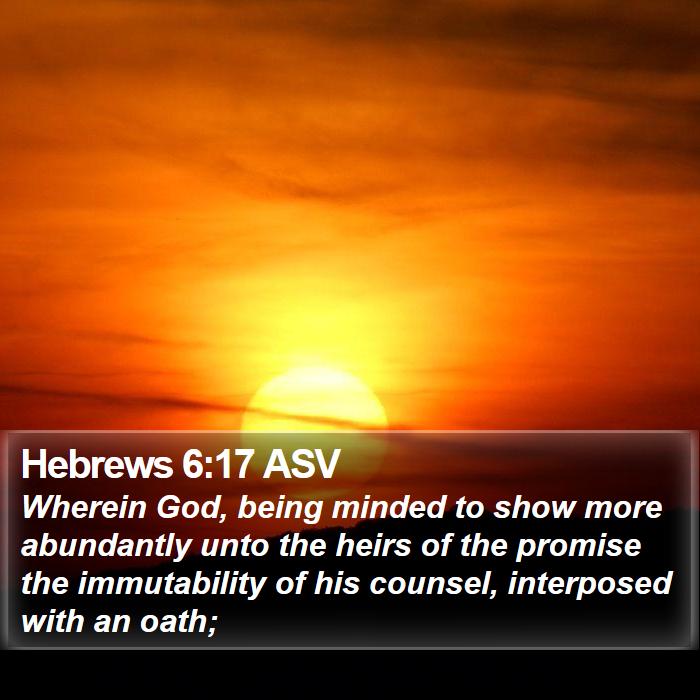 Hebrews 6:17 ASV Bible Study