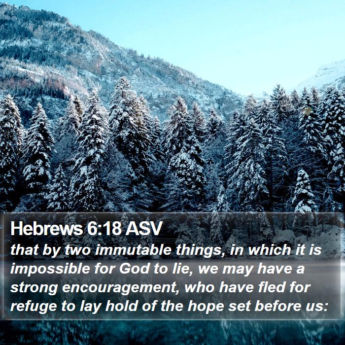 Hebrews 6:18 ASV Bible Study