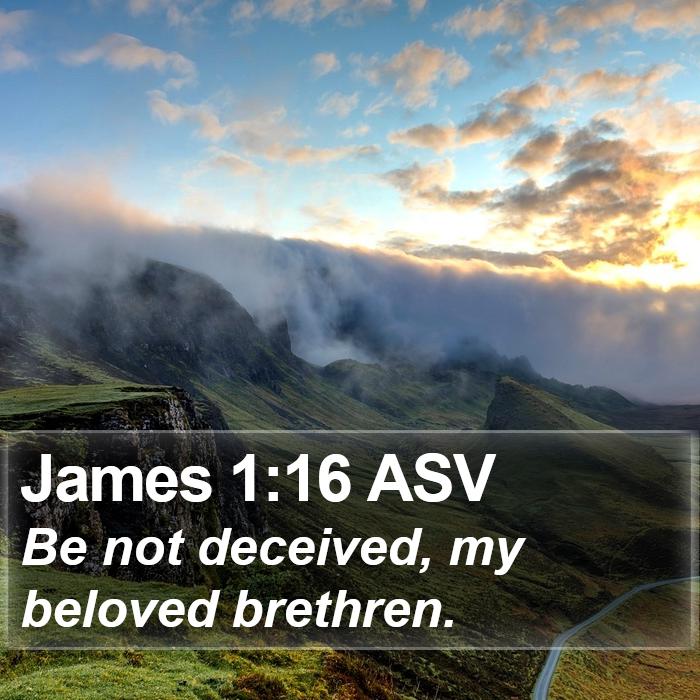 James 1:16 ASV Bible Study