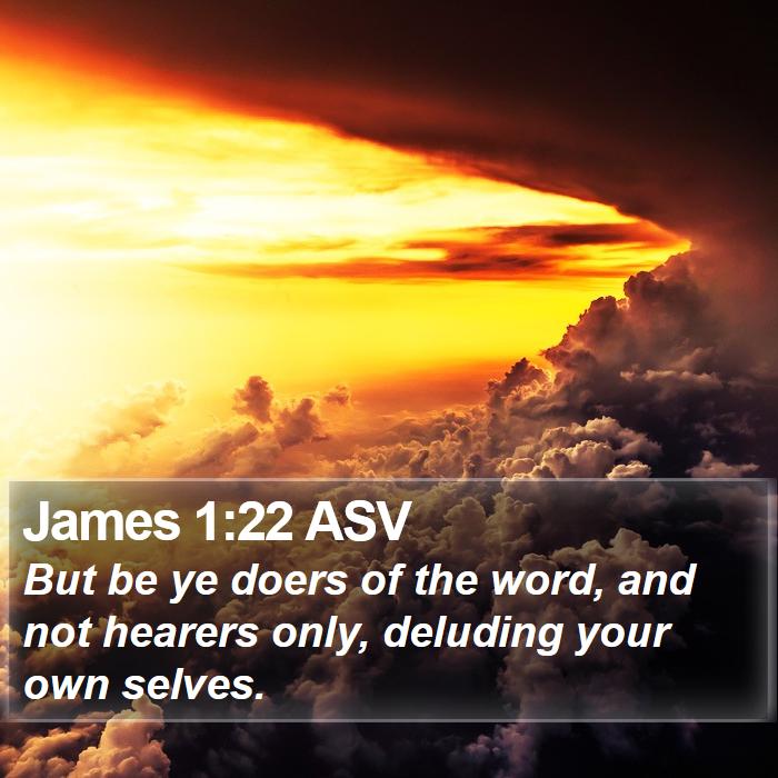 James 1:22 ASV Bible Study