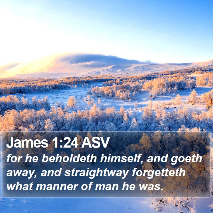 James 1:24 ASV Bible Study