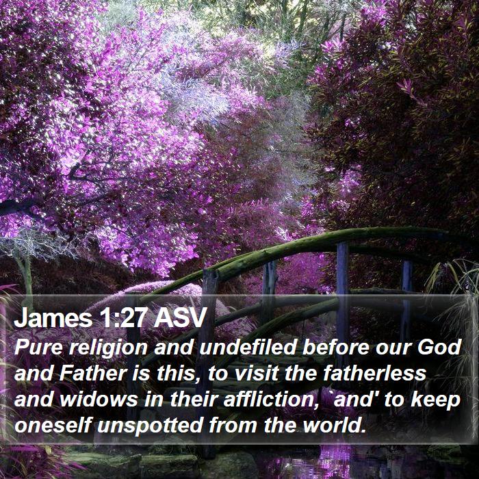 James 1:27 ASV Bible Study