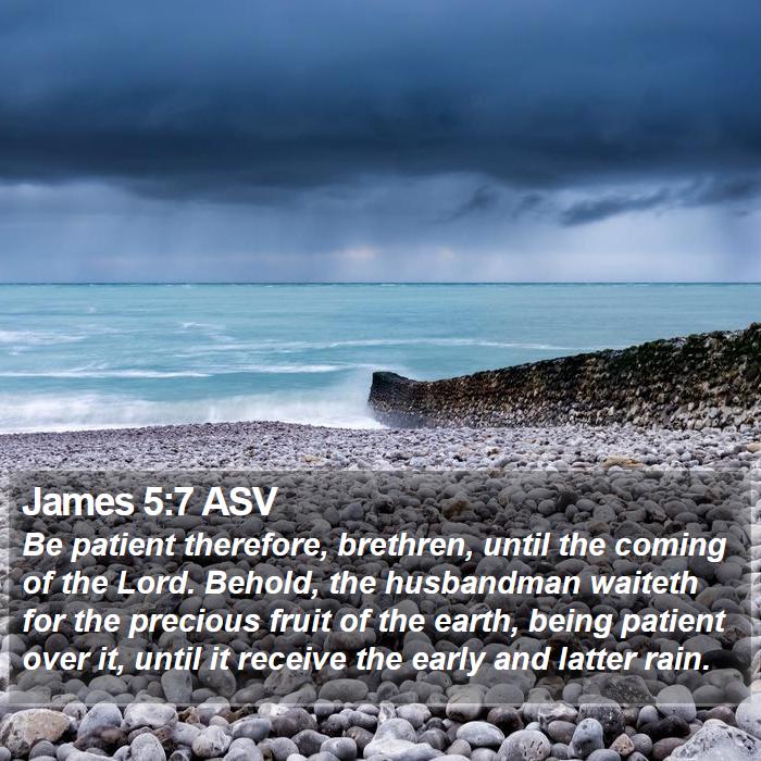 James 5:7 ASV Bible Study