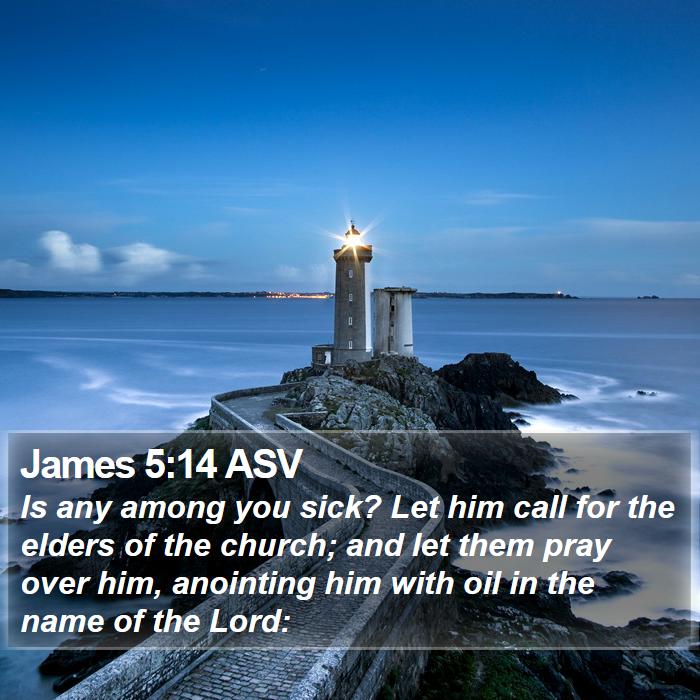 James 5:14 ASV Bible Study