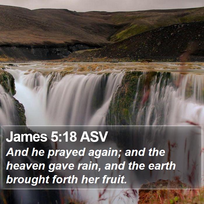 James 5:18 ASV Bible Study