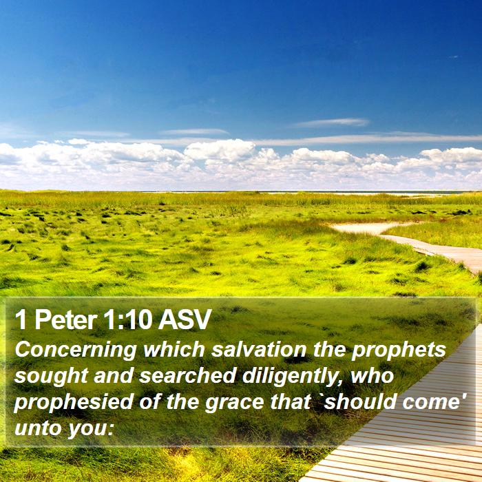 1 Peter 1:10 ASV Bible Study