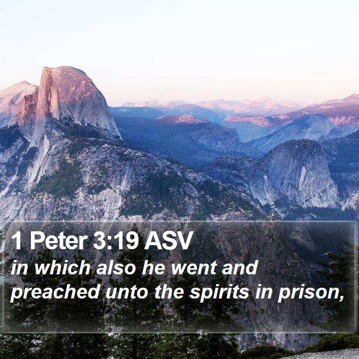 1 Peter 3:19 ASV Bible Study