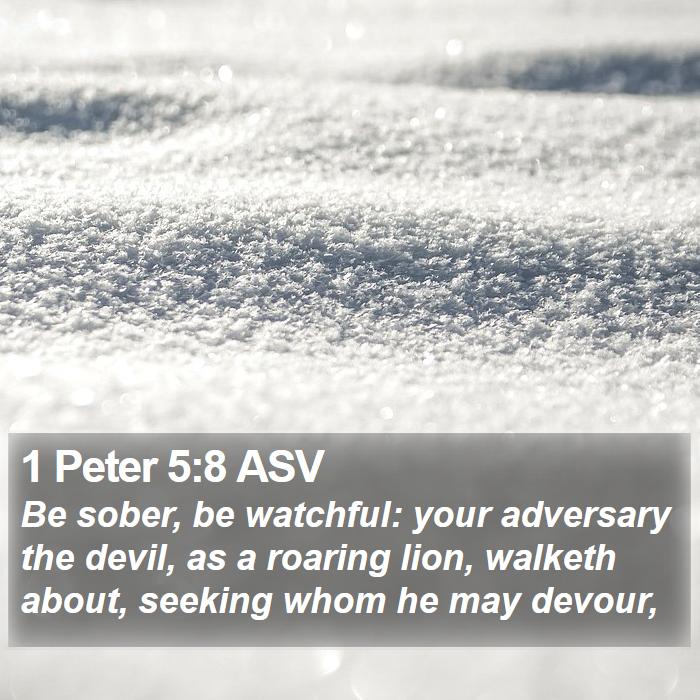 1 Peter 5:8 ASV Bible Study