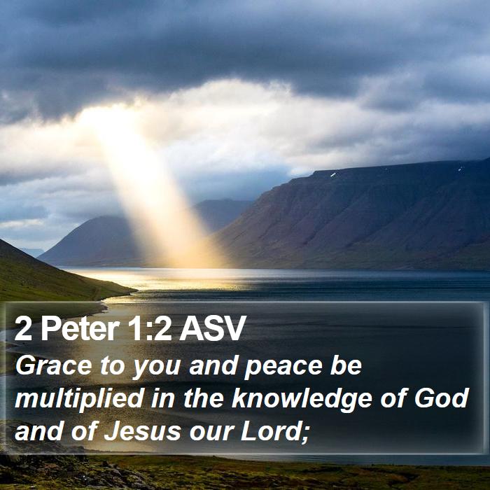 2 Peter 1:2 ASV Bible Study