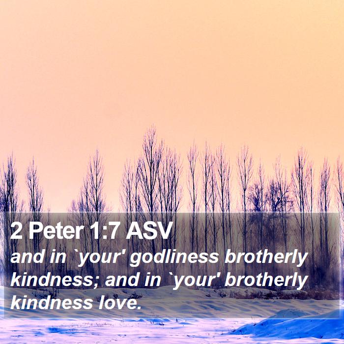 2 Peter 1:7 ASV Bible Study