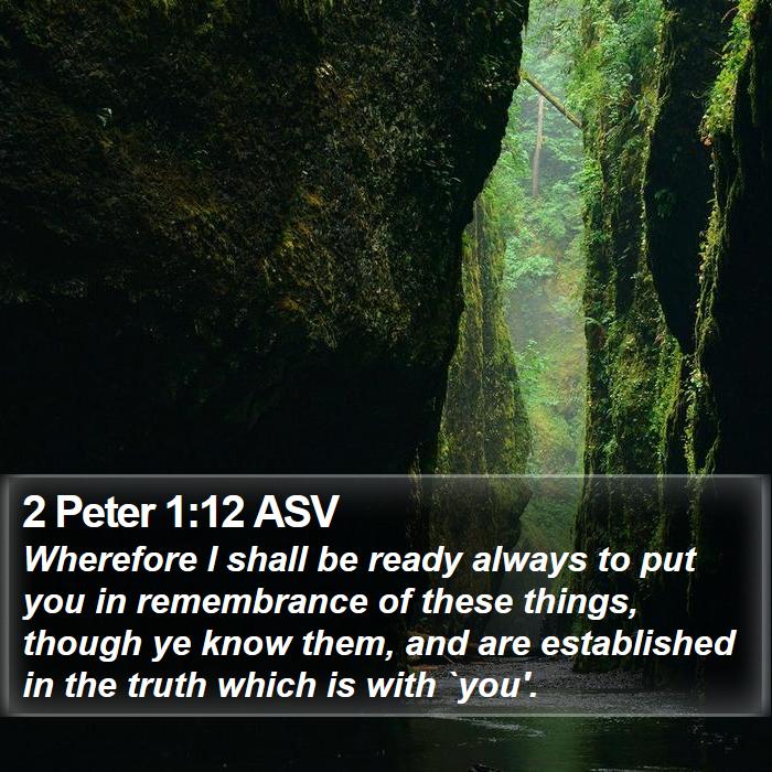 2 Peter 1:12 ASV Bible Study