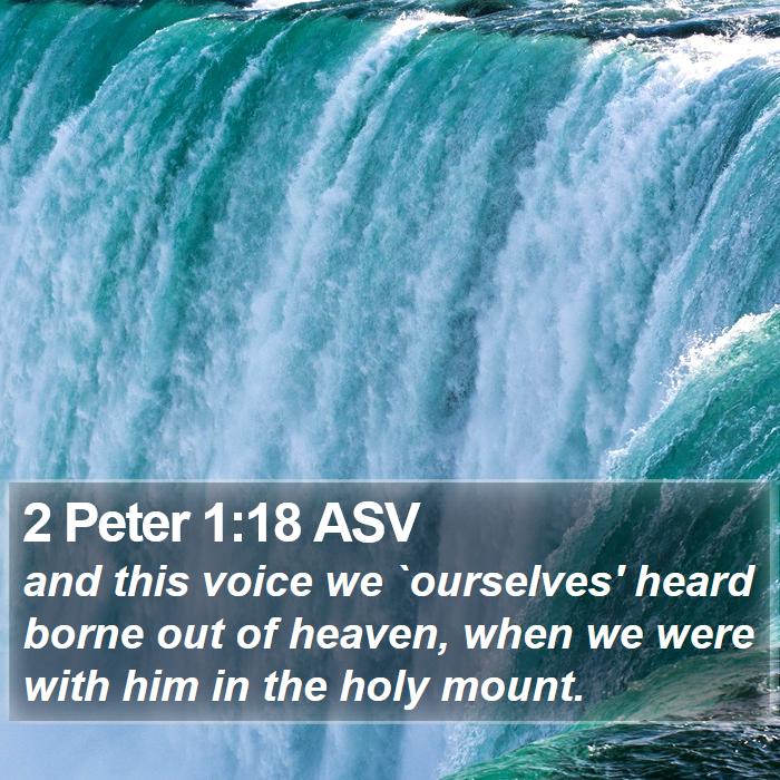 2 Peter 1:18 ASV Bible Study