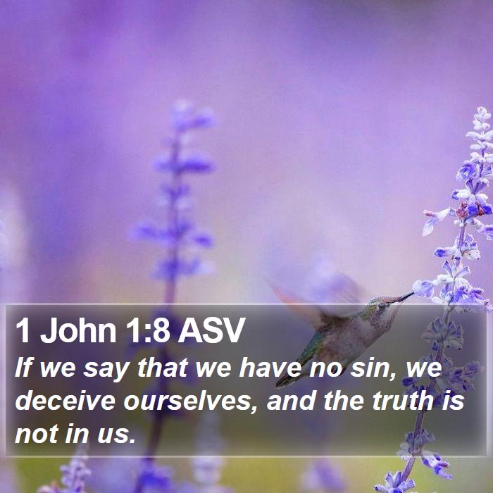 1 John 1:8 ASV Bible Study