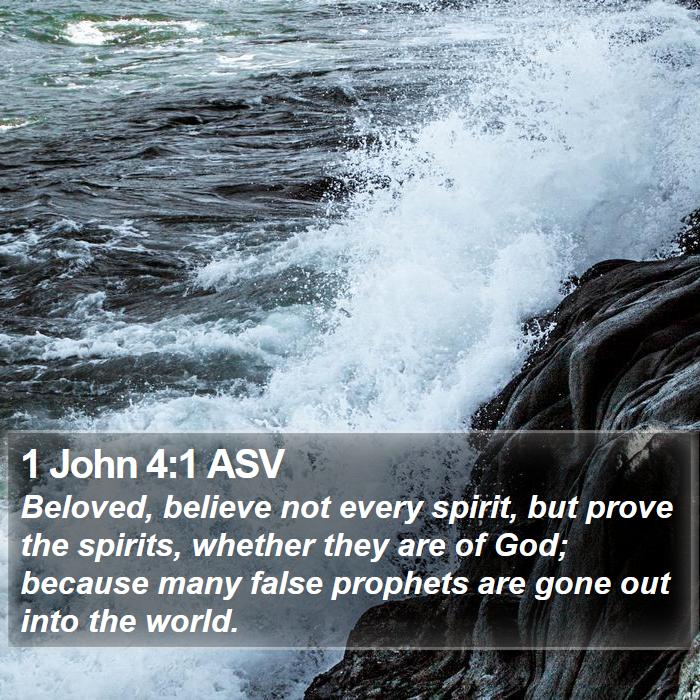 1 John 4:1 ASV Bible Study